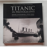 Titanic In Photographs